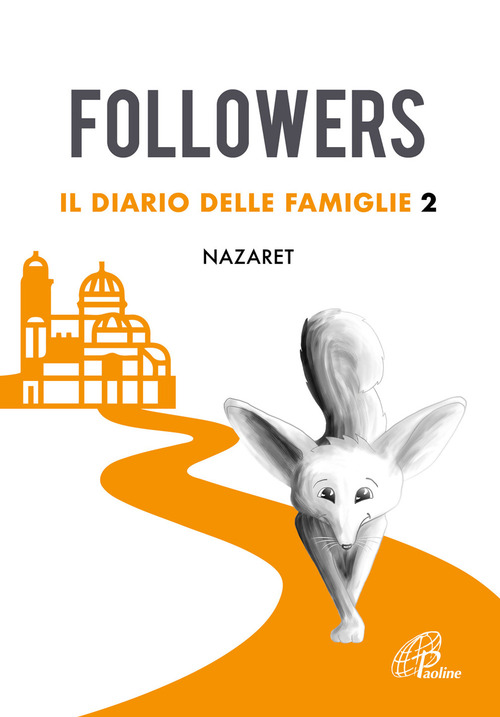 Followers. Il diario delle famiglie