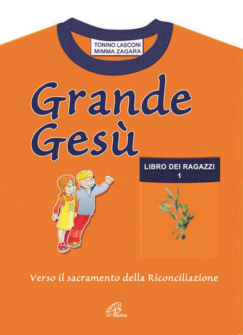 Grande Gesù. Libro dei ragazzi