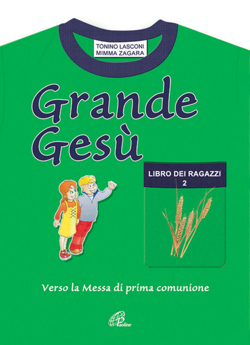 Grande Gesù. Libro dei ragazzi