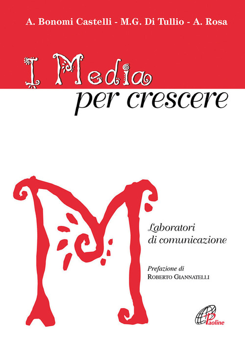 I media per crescere. Laboratori di comunicazione