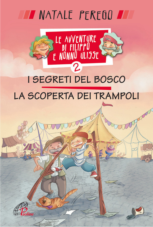 I segreti del bosco e la scoperta dei trampoli. Le avventure di Filippo e nonno Ulisse