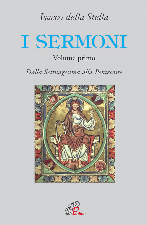I sermoni. Dalla Settuagesima alla Pentecoste