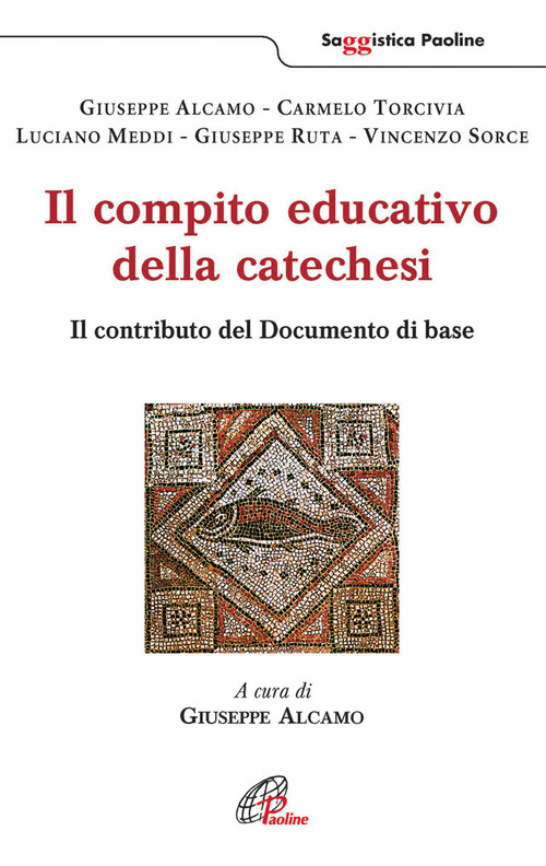 Il compito educativo della catechesi. Il contributo del documento di base
