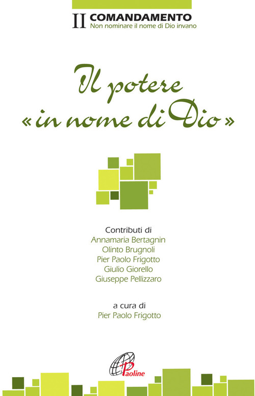 Il potere in nome di dio. II Comandamento. Non nominare il nome di Dio invano