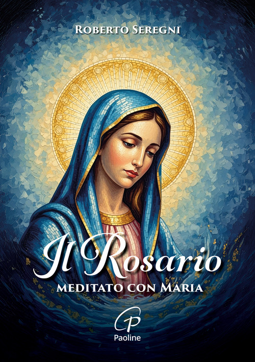 Il Rosario meditato con Maria
