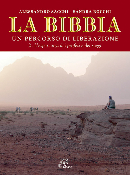 La Bibbia. Un percorso di liberazione