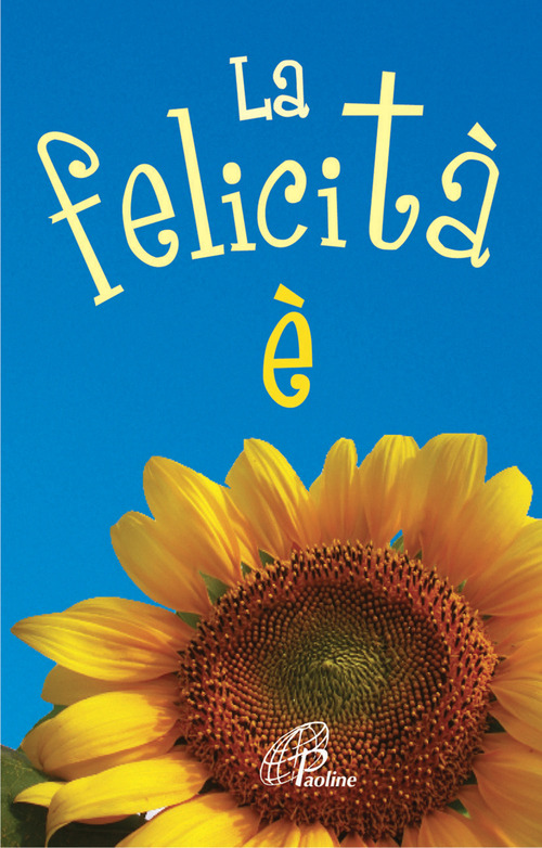 La felicità è