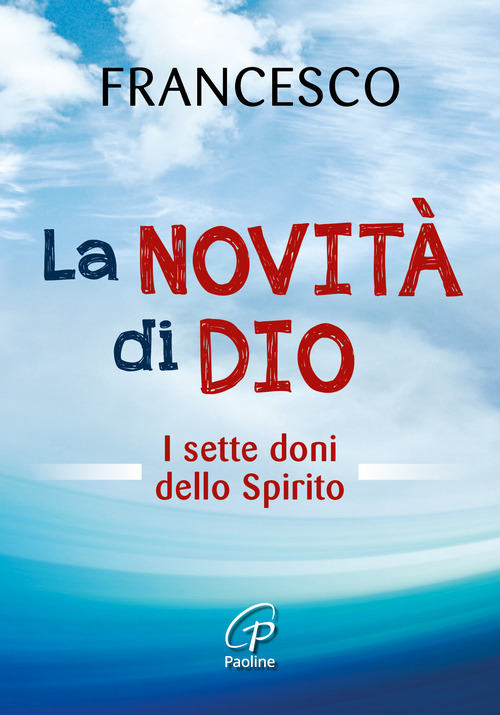 La novit&agrave; di Dio. I sette doni dello Spirito Santo