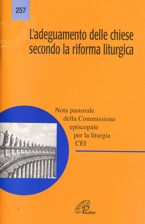 L'adeguamento delle Chiese secondo la riforma liturgica. Nota pastorale