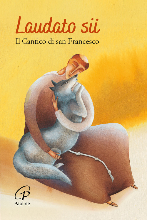 Laudato sii. Il Cantico di san Francesco