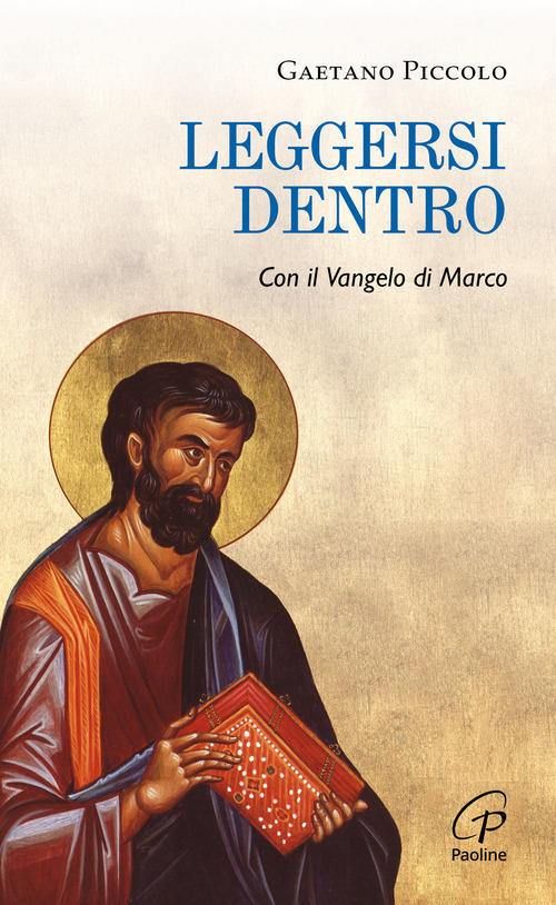 Leggersi dentro. Con il Vangelo di Marco