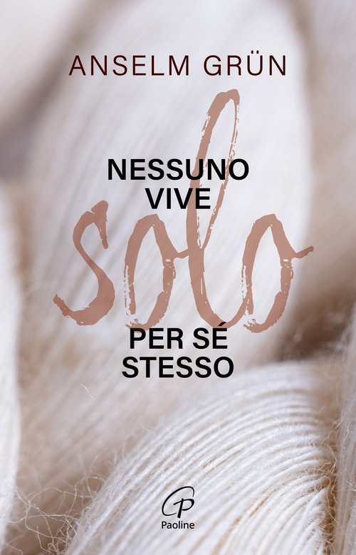 Nessuno vive solo per s&eacute; stesso