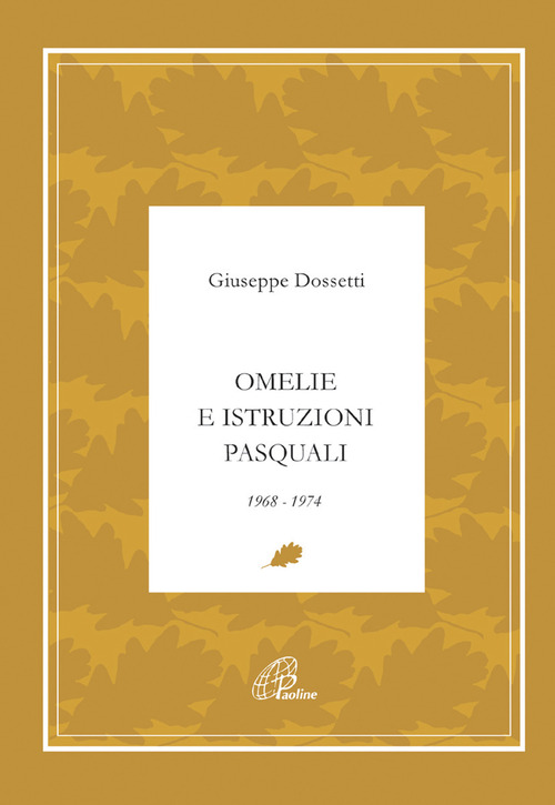 Omelie e istruzioni pasquali 1968-1974