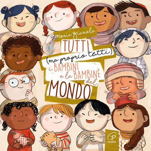 Tutti (ma proprio tutti) i bambini e le bambine del mondo