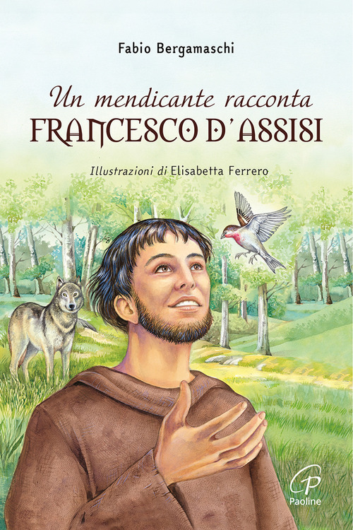 Un mendicante racconta Francesco d'Assisi