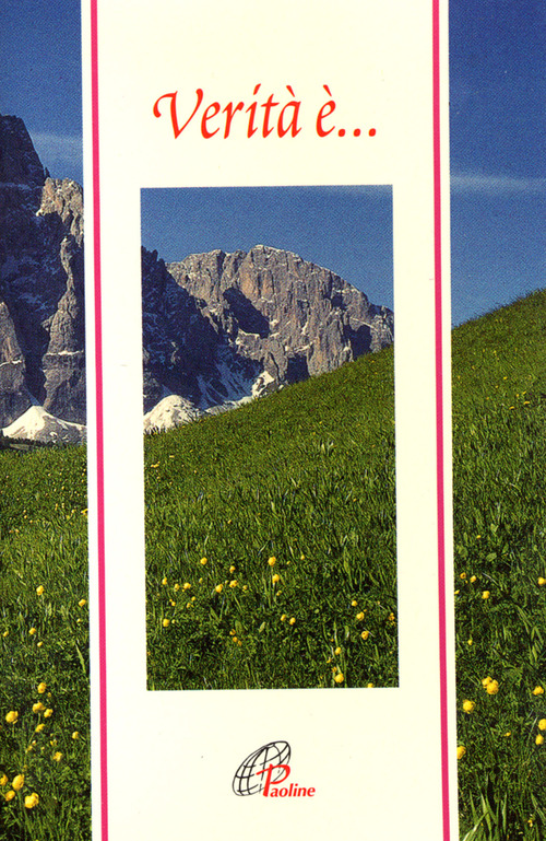 Verit&agrave; &egrave;...