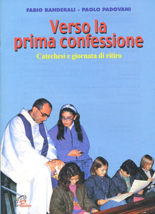 Verso la prima confessione. Catechesi e giornata di ritiro
