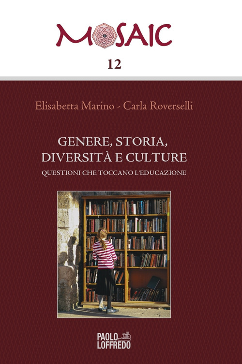 Genere, storia, diversità, culture. Questioni che toccano l'educazione