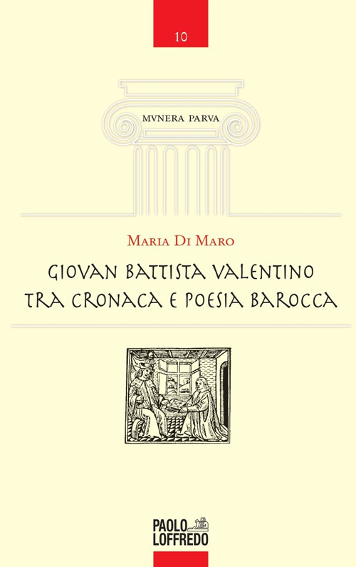 Giovan Battista Valentino tra cronaca e poesia barocca