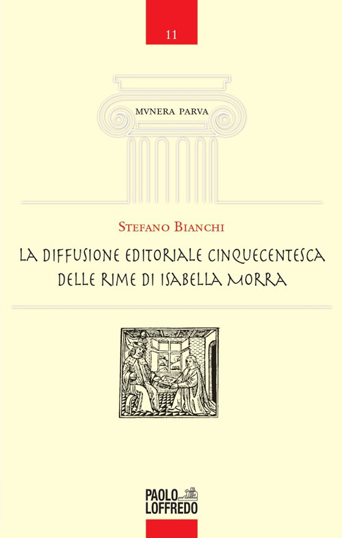 La diffusione editoriale cinquecentesca delle rime di Isabella Morra