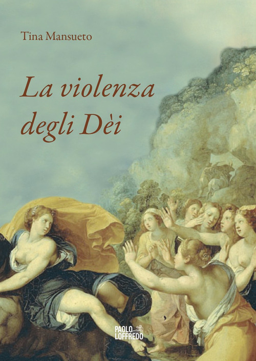 La violenza degli D&egrave;i