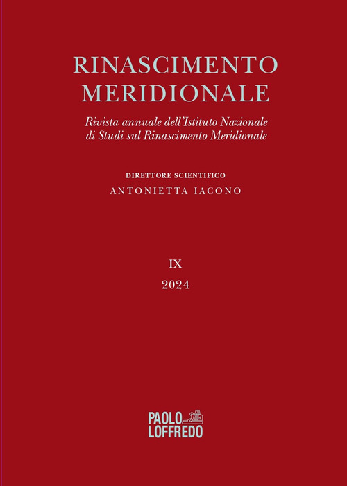 Rinascimento meridionale. Rivista annuale dell'Istituto Nazionale di Studi sul Rinascimento meridionale