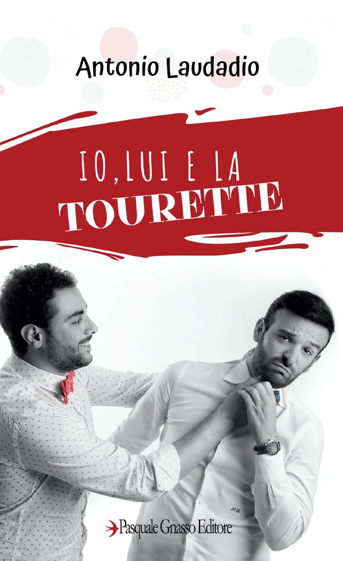 Io, lui e la Tourette
