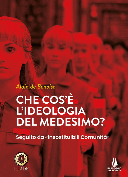 Che cos'&egrave; l'ideologia del medesimo