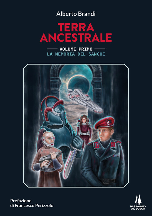 La memoria del sangue. Terra ancestrale