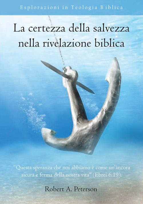 La certezza della salvezza nella rivelazione biblica