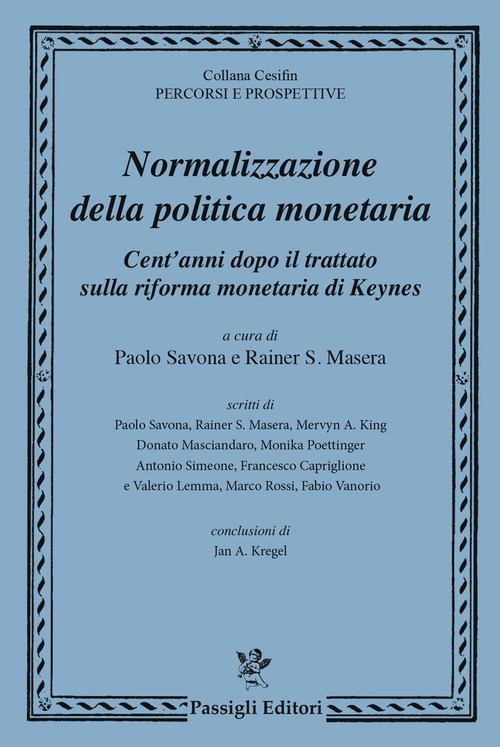 Normalizzazione della politica monetaria cent'anni dopo il trattato sulla riforma monetaria di Keynes