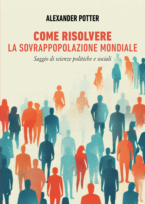 Come risolvere la sovrappopolazione mondiale