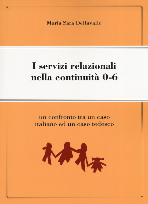 I servizi relazionali nella continuit&agrave;&nbsp; 0-6. Un confronto tra un caso italiano e un caso tedesco