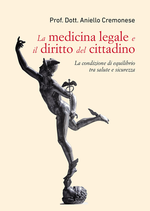 La medicina legale e il diritto del cittadino. La condizione di equilibrio tra salute e sicurezza