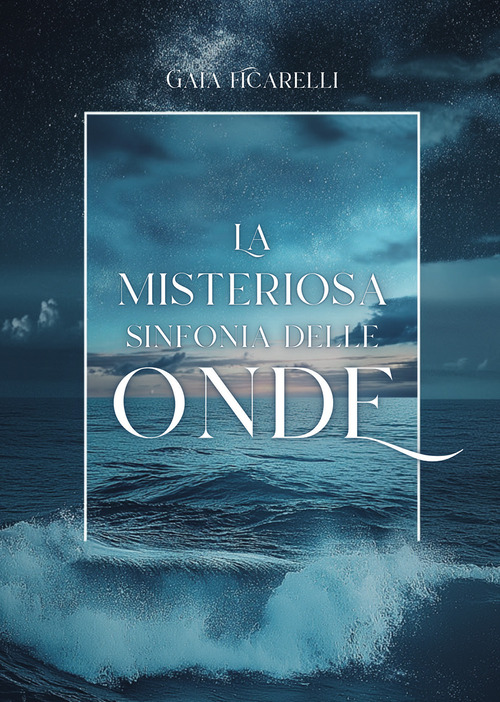 La misteriosa sinfonia delle onde