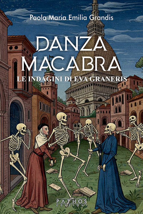 Danza macabra. Le indagini di Eva Graneris