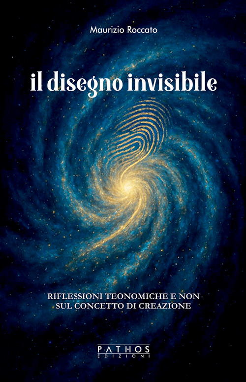 Il disegno invisibile. Riflessioni teonomiche e non sul concetto di creazione