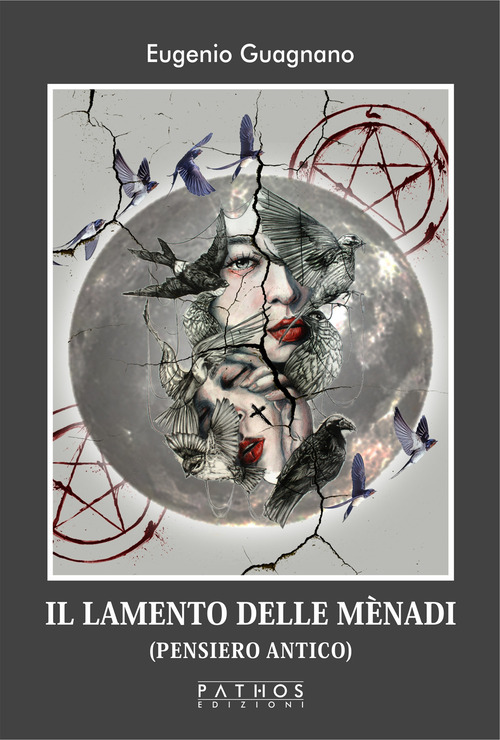 Il lamento delle m&egrave;nadi (pensiero antico)