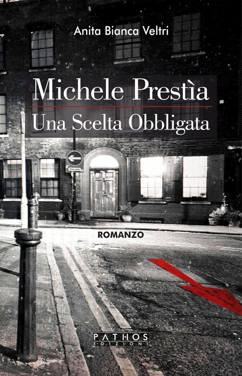 Michele Prestìa. Una scelta obbligata