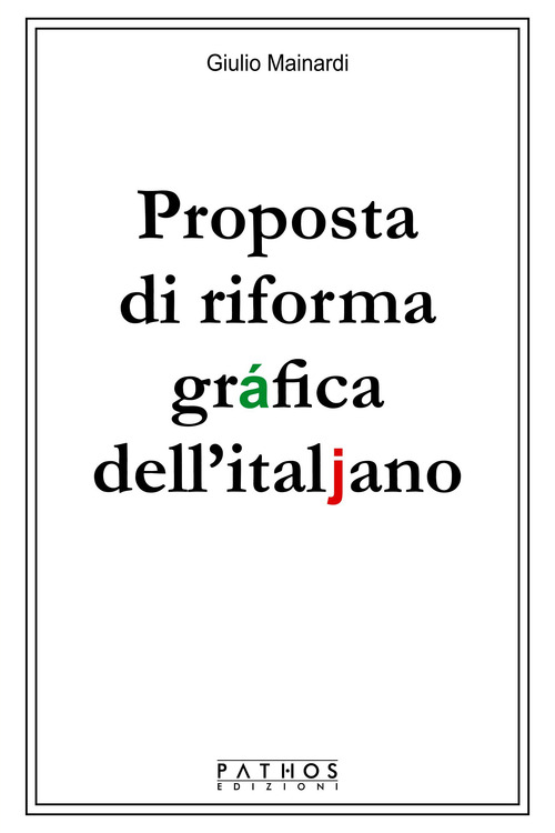Proposta di riforma gr&aacute;fica dell'italjano