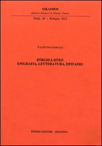 Byblos lainee. Epigrafia, letteratura, epitafio