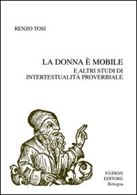 La donna è mobile e altri studi di intertestualità proverbiale