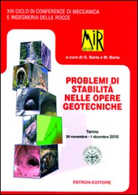 Mir 2010. Problemi di stabilit&agrave; nelle opere geotecniche. Torino 2010