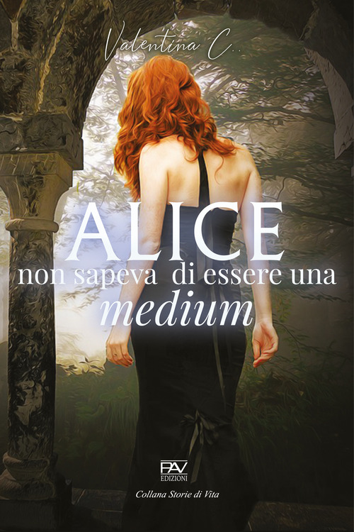 Alice non sapeva di essere una medium