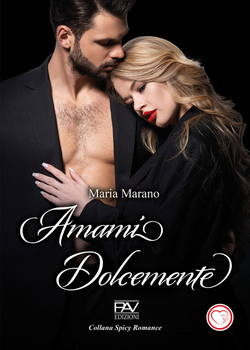 Amami dolcemente