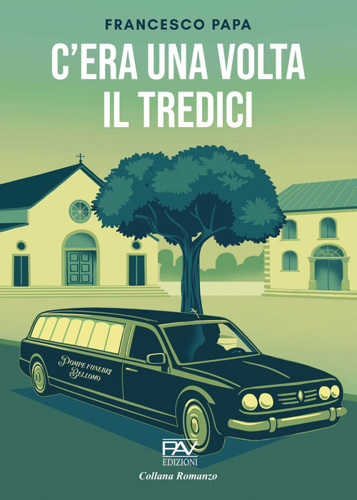 C'era una volta il tredici