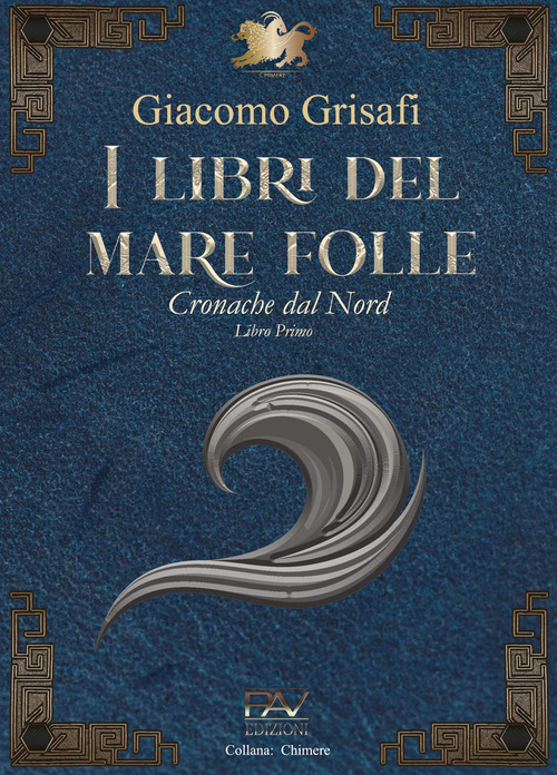 I libri del mare folle. Cronache dal Nord