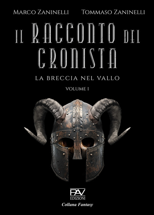 Il racconto del cronista. La breccia nel vallo