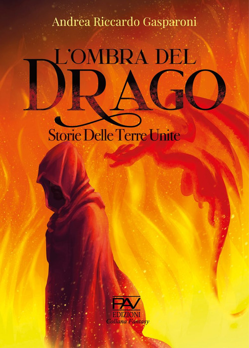 L'ombra del drago. Storie delle terre unite