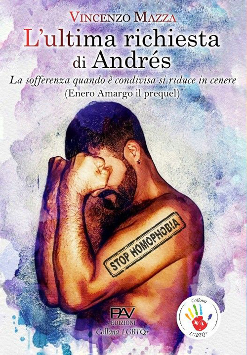 L'ultima richiesta di Andrés. «La sofferenza quando è condivisa si riduce in cenere» (Enero Amargo il prequel)